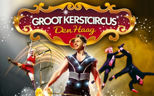 Groot Kerstcircus Den Haag | Tot 73% Korting | Ticketveiling.Nl