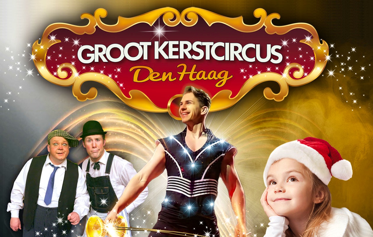4 tickets voor het Groot Kerstcircus Den Haag! 