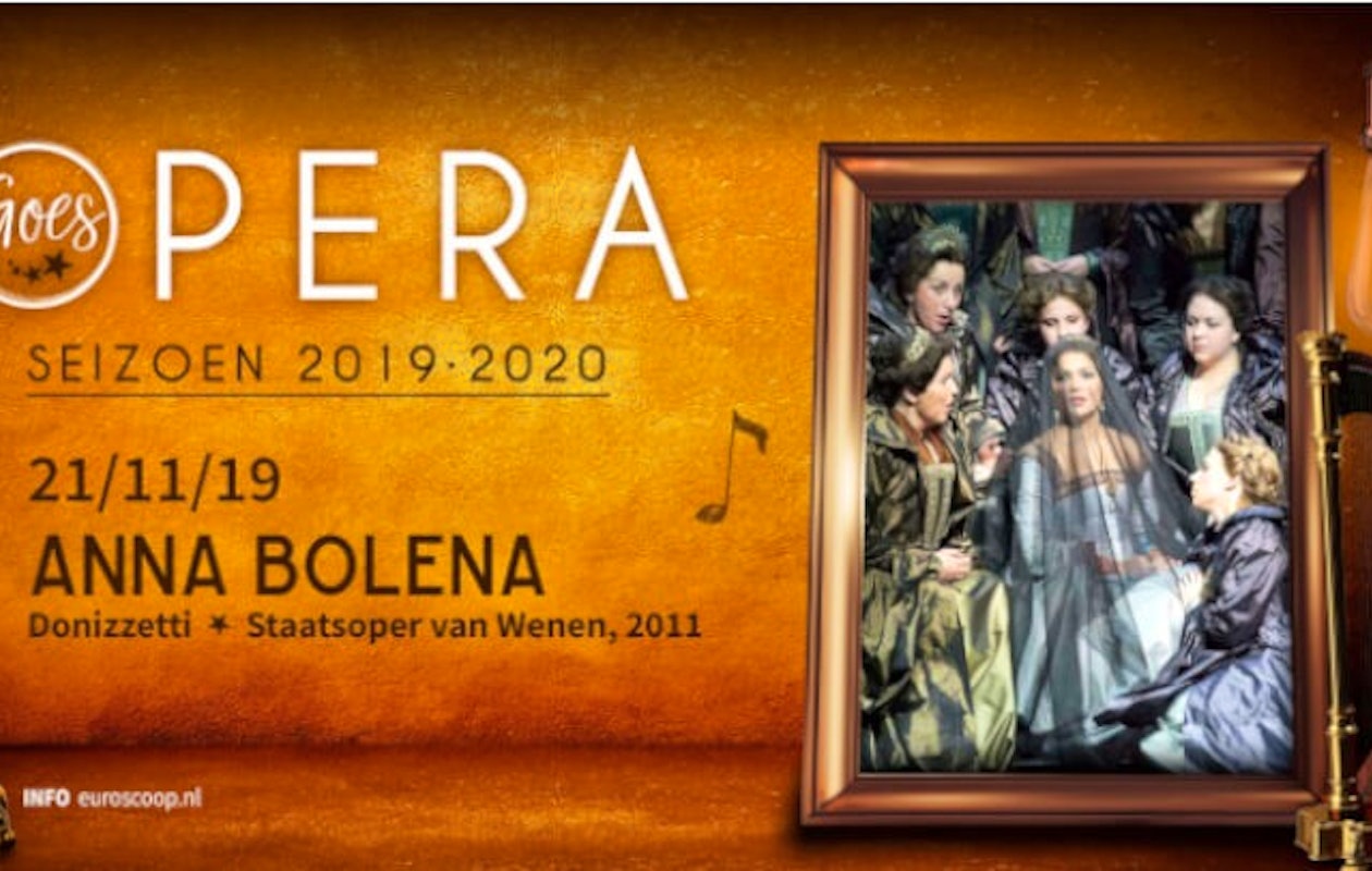 Tickets voor opera 'Anna Bolena' bij Euroscoop!